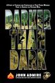 Darker than Dark, Admire John