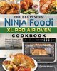 The Beginners' Ninja Foodi XL Pro Air Oven Cookbook, Whitley Danelle