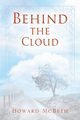 Behind The Cloud, McBeth Howard