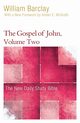 The Gospel of John, Volume 2, Barclay William