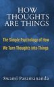 How Thoughts Are Things, Paramananda Swami