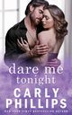 Dare Me Tonight, Phillips Carly