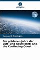 Die goldenen Jahre der Luft- und Raumfahrt, Froning Jr. Herman D.