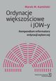 Ordynacje wikszociowe i JOW-y, Kamiski Marek M.