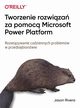 Tworzenie rozwiza za pomoc Microsoft Power Platform, Rivera Jason