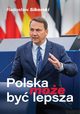 Polska moe by lepsza, Sikorski Radosaw