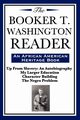The Booker T. Washington Reader (an African American Heritage Book), Washington Booker T.