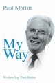My Way, Moffitt Paul