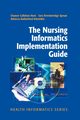 The Nursing Informatics Implementation Guide, Callahan Hunt Eleanor