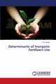 Determinants of Inorganic Fertilizers Use, Hedeto Tirfu
