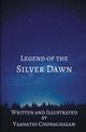 Legend of The Silver Dawn, Chonachalam Vaanathi