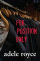 For Position Only, Royce Adele
