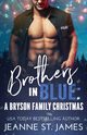 Brothers in Blue - A Bryson Family Christmas, St. James Jeanne