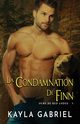 La condamnation de Finn, Gabriel Kayla