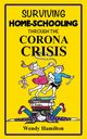 Surviving Home-Schooling Through the Corona Crisis, Hamilton Wendy