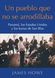 Un pueblo que no se arrodillaba, Howe James