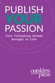 Outskirts Press Presents Publish Your Passion, Sampson Brent