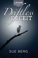 Driftless Deceit, Berg Sue