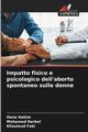 Impatto fisico e psicologico dell'aborto spontaneo sulle donne, Hakim Hana