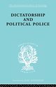 Dictatorship and Political Police, Bramstedt E.K.