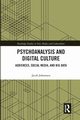 Psychoanalysis and Digital Culture, Johanssen Jacob