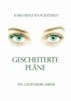 Gescheiterte Plne, Knacksterdt Karl-Heinz