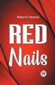 Red Nails, E. Howard Robert