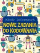 Mody informatyk. Nowe zadania do kodowania, opracowanie zbiorowe