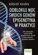 Odblokuj moc swoich genw, Khan Kashif