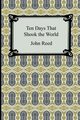 Ten Days That Shook the World, Reed John