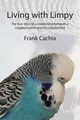 Living with Limpy, Cachia Frank