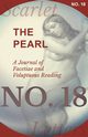 The Pearl - A Journal of Facetiae and Voluptuous Reading - No. 18, Various