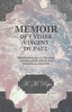 Memoir of Father Vincent de Paul - Religious of La Trappe - Translated from the Original French, Pope A. M.