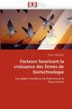 Facteurs favorisant la croissance des firmes de biotechnologie, GABRIEL BAS-T