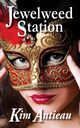 Jewelweed Station, Antieau Kim