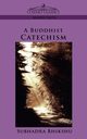 A Buddhist Catechism, Bhikshu Subhadra