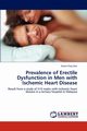 Prevalence of Erectile Dysfunction in Men with Ischemic Heart Disease, Koh Kwee Choy