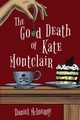 The Good Death of Kate Montclair, McInerny Daniel