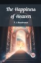 The Happiness of Heaven, Boudreaux F. J.