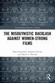 The Misogynistic Backlash Against Women-Strong Films, Schowalter Dana