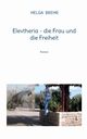 Elevtheria - die Frau und die Freiheit, BREHR HELGA