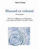Hasard et volont, Cestia Henri