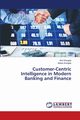 Customer-Centric Intelligence in Modern Banking and Finance, Wanjale Kirti