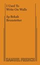 I Used to Write on Walls, Brunstetter Bekah