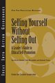 Selling Yourself Without Selling Out, Hernez-Broome Gina