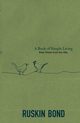 A Book of Simple Living, Bond Ruskin