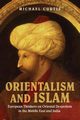 Oriental Despotism and Islam, Curtis Michael