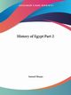 History of Egypt Part 2, Sharpe Samuel