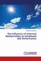 The Influence of Informal Relationships on Employee Job Performance, Uwimpuhwe Dorothe