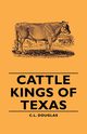 Cattle Kings of Texas, Douglas C. L.